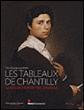 Les tableaux de Chantilly : la collection du duc d'Aumale&nbsp;-&nbsp;Nicole Garnier, Jean-Louis Gaillemin