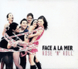 Face A La Mer&nbsp;-&nbsp;Rose'n roll