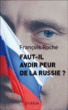 La Russie de Poutine&nbsp;-&nbsp;François Roche