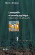 La nouvelle économie psychique&nbsp;-&nbsp;Charles Melman