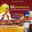52 semaines de confitures insolites&nbsp;-&nbsp;Francis Miot