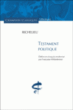 Le testament politique&nbsp;-&nbsp;Richelieu