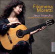 Filomena Moretti&nbsp;-&nbsp;Jeux interdits and other famous guitar encores