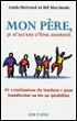 Mon père, je m'accuse d'être heureux&nbsp;-&nbsp;L. Bertrand, Bill Marchesin