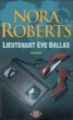 Lieutenant Eve Dallas, T3 et T4&nbsp;-&nbsp;Nora Roberts