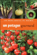 Un potager gourmand&nbsp;-&nbsp;Noémie Vialard