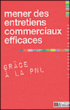 Mener des entretiens commerciaux efficaces grâce à la PNL&nbsp;-&nbsp;Collectif