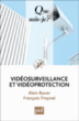 Vidéoprotection et vidéosurveillance&nbsp;-&nbsp;François Freynet, Alain Bauer