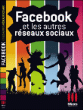 Facebook et les autres réseaux sociaux&nbsp;-&nbsp;Eric Nicolier