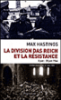 La Division Das Reich et la Résistance&nbsp;-&nbsp;Max Hastings