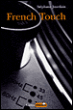 French Touch&nbsp;-&nbsp;Stéphane Jourdain