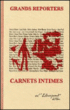 Grands reporters : carnets intimes&nbsp;-&nbsp;Elise Dürr