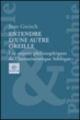 Entendre d'une autre oreille&nbsp;-&nbsp;Jean Greisch