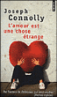 L'amour est une chose étrange&nbsp;-&nbsp;Joseph Connoly