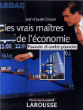 Les vrais maîtres de l'économie&nbsp;-&nbsp;Jean-Claude Drouin