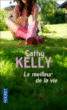 Le meilleur de la vie&nbsp;-&nbsp;Cathy Kelly