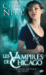 Les vampires de Chicago, T1&nbsp;-&nbsp;Chloé Neill