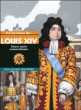 Sur les traces de Louis XIV&nbsp;-&nbsp;Thierry Aprile