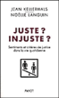 Juste, injuste, sentiments et critères de justice dans la vie&nbsp;-&nbsp;Jean Kellerhals, N. Languin