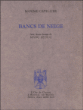 Bancs de neige&nbsp;-&nbsp;Leduc, Maxime Catellier