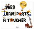 Mes transports à toucher&nbsp;-&nbsp;Sylvie Bessard