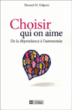 Choisir qui on aime&nbsp;-&nbsp;Howard M. Halpern
