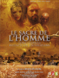 Le Sacre de l'Homme&nbsp;-&nbsp;Jacques Malaterre