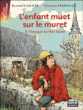 L'enfant muet sur le muret&nbsp;-&nbsp;Bernard Gallent