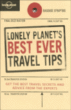 Lonely planet Best ever travel tips&nbsp;-&nbsp;Collectif