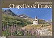Chapelles de France remarquables et isolées&nbsp;-&nbsp;Jean-François Blondel
