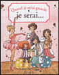 Quand je serai grande, je serai...&nbsp;-&nbsp;Béatrice Egémar, Emmanuelle Lepetit, Elisabeth Gausseron
