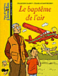 Baptême de l'air&nbsp;-&nbsp;Françoise Clairet