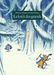 La forêt des grands&nbsp;-&nbsp;Daniel Hénon, Fabienne Mounier