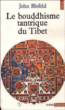 Le Bouddhisme tantrique du Tibet&nbsp;-&nbsp;John Blofeld