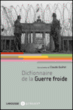 Dictionnaire de la guerre froide&nbsp;-&nbsp;Collectif
