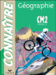 Connaitre - Geographie Cm2 Ed. 2005&nbsp;-&nbsp;Le Callennec-S+barto