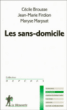 Les sans-domicile&nbsp;-&nbsp;Cécile Brousse, Jean-Marie Firdion, Maryse Marpsat