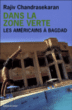 Dans la zone verte&nbsp;-&nbsp;Rajiv Chandrasekaran