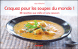 Craquez pour les soupes du monde !&nbsp;-&nbsp;Juju Juhuartini