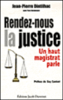 Rendez-nous la justice&nbsp;-&nbsp;Jean-Pierre Dintilhac, Yves Bordenave