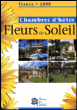 Chambre d'hôtes Fleurs soleil France 2008&nbsp;-&nbsp;Collectif