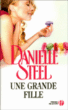 Une grande fille&nbsp;-&nbsp;Danielle Steel