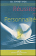 Réussite et personnalité&nbsp;-&nbsp;Emmet Fox