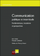 Communication publique et incertitude&nbsp;-&nbsp;Eric Cobut, François Lambotte