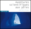 L'aventure polaire&nbsp;-&nbsp;Jean-Pierre Ternaux, Jean Malaurie