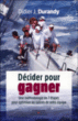 Décider pour gagner&nbsp;-&nbsp;Didier Durandy
