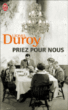 Priez pour nous&nbsp;-&nbsp;Lionel Duroy