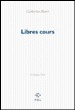 Libres cours&nbsp;-&nbsp;Catherine Henri