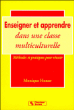 Enseigner et apprendre dans une classe multiculturelle&nbsp;-&nbsp;Monique Honor