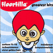 Floorfilla&nbsp;-&nbsp;Greatest hits